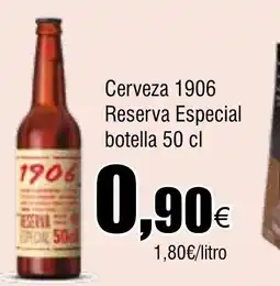 Cash FROIZ Cerveza 1906 Reserva Especial botella oferta