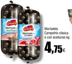 Cash FROIZ Mortadela Campofrío clásica o con aceitunas oferta