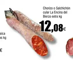 Cash FROIZ Chorizo o Salchichón cular La Encina del Bierzo extra oferta