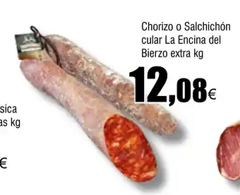 Cash FROIZ Chorizo o Salchichón cular La Encina del Bierzo extra oferta