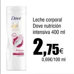 Cash FROIZ Leche corporal Dove nutrición intensiva oferta