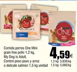 Cash FROIZ Comida perros One Mini grain free pollo My Dog is Adult Control peso pavo y arroz oferta