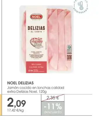 Supermercados Plaza NOEL DELIZIAS Jamón cocido en lonchas calidad extra Delizias Noel oferta