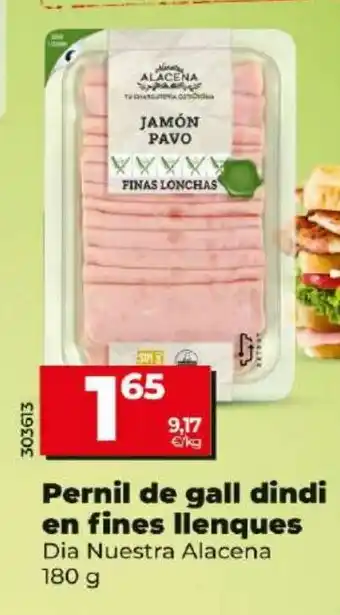 Maxi Dia Pernil de gall dindi en fines llenques oferta