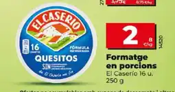 Maxi Dia Formatge en porcions oferta