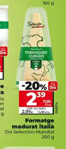 Maxi Dia Formatge madurat italià oferta