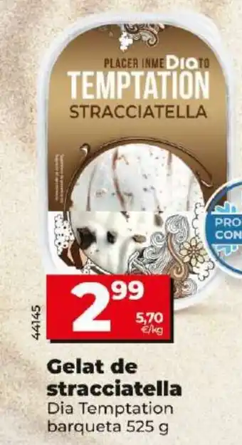 Maxi Dia Gelat de stracciatella oferta