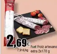FROIZ Froiz - fuet artesano extra oferta
