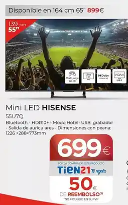 Tien 21 Hisense - mini led 55u7q oferta