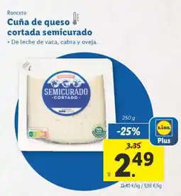 Lidl Cuña de queso cortada semicurado oferta