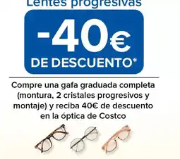 Costco Compre una gafa graduada completa (montura, 2 cristales progresivos y montaje) y reciba oferta