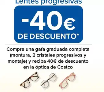 Costco Compre una gafa graduada completa (montura, 2 cristales progresivos y montaje) y reciba oferta