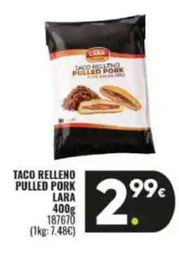 Family Cash LARA Taco relleno pulled pork oferta