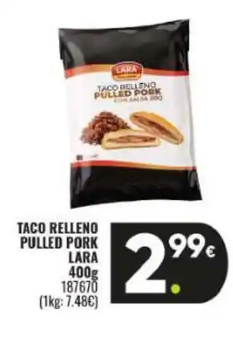 Family Cash LARA Taco relleno pulled pork oferta
