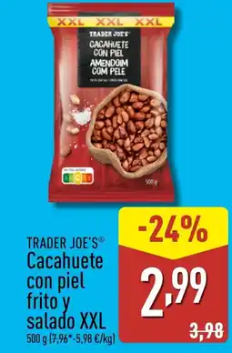 ALDI TRADER JOE'S Cacahuete con piel frito y salado XXL oferta