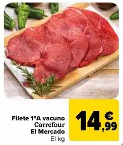 Carrefour Carrefour el mercado - filete 1ªa vacuno oferta