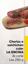 Carrefour La encina - chorizo o salchichón cular oferta