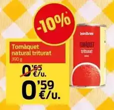 bonÀrea Bonarea - tomaquet natural triturat oferta