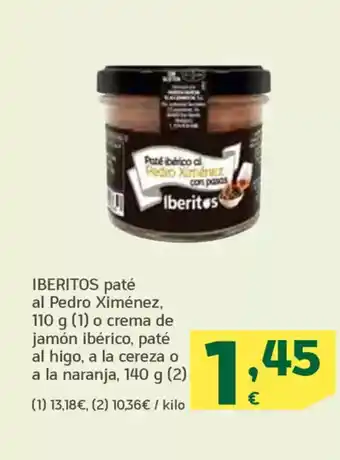 HiperDino IBERITOS paté al Pedro Ximénez o crema de jamón ibérico, paté al higo, a la cereza o a la naranja oferta