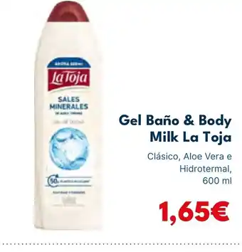Cash Unide LA TOJA Gel Baño & Body Milk oferta