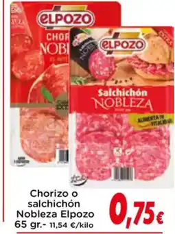 Proxi ELPOZO Chorizo o salchichón Nobleza oferta