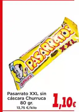 Proxi PASARRATO XXL sin cáscara Churruca oferta