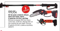 Cadena88 Kit de poda a batería Altuna Sierra de mano, tijera, 2 baterias 2.0 Ah y pertiga oferta