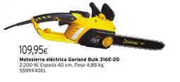 Cadena88 Motosierra eléctrica Garland Bulk 316E-20 oferta