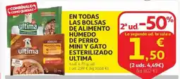 Alcampo Ultima en todas las bolsas de alimento húmedo de perro mini y gato esterilizado oferta