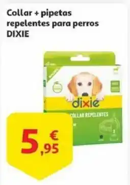 Alcampo DIXIE Collar + pipetas repelentes para perros oferta