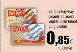 FROIZ PAY PAY Sardina picante en aceite vegetal o en tomate oferta