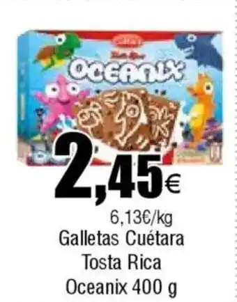 FROIZ CUETARA Galletas Tosta Rica Oceanix oferta