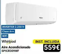 Centro Hogar Sanchez Whirlpool - aire acondicionado spicr309wf oferta
