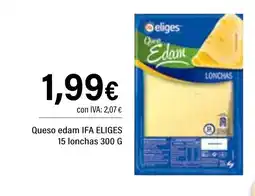 Cash Ifa IFA ELIGES Queso edam 15 lonchas oferta