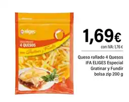 Cash Ifa IFA ELIGES Queso rallado 4 Quesos Especial Gratinar y Fundir bolsa zip oferta