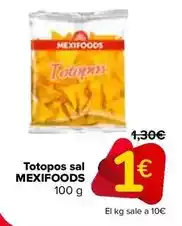 Carrefour Mexifoods - totopos sal oferta