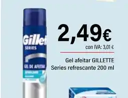 Cash Ifa GILLETTE Gel afeitar eries refrescante oferta