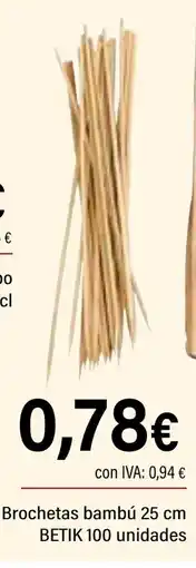 Cash Ifa Brochetas bambú 25 cm betik 100 unidades oferta