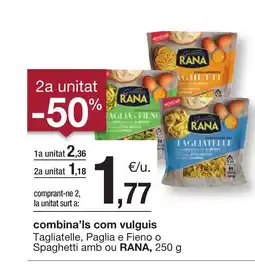 BonpreuEsclat RANA Tagliatelle, Paglia e Fieno o Spaghetti amb ou oferta