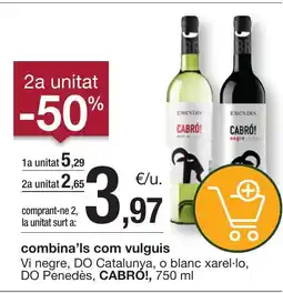 BonpreuEsclat CABRÓ Vi negre, DO Catalunya, o blanc xarel·lo, DO Penedès oferta
