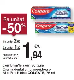 BonpreuEsclat COLGATE Crema dental emblanquidora o Max Fresh blau oferta