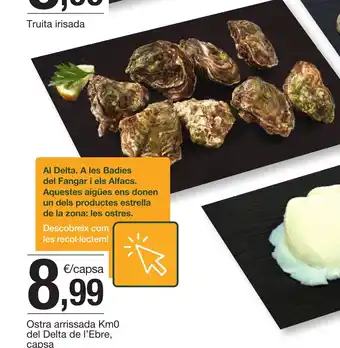 BonpreuEsclat Ostra arrissada Km0 del Delta de l'Ebre, capsa oferta