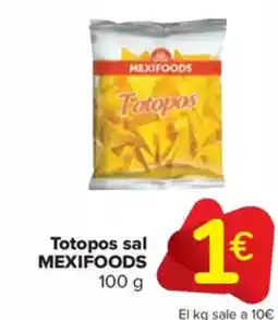 Carrefour Market MEXIFOODS Totopos sal oferta