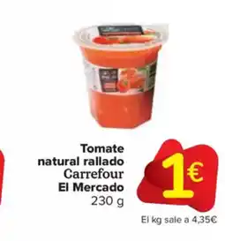 Carrefour Market Tomate natural rallado oferta