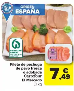 Carrefour Market Filete de pechuga de pavo fresca o adobada oferta