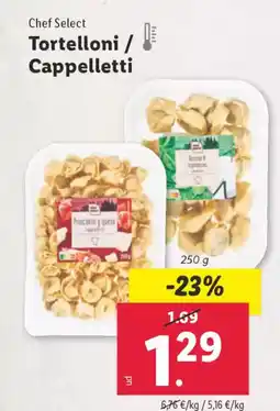 Lidl CHEF SELECT Tortelloni / Cappelletti oferta