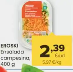 Autoservicios Familia EROSKI Ensalada campesina oferta