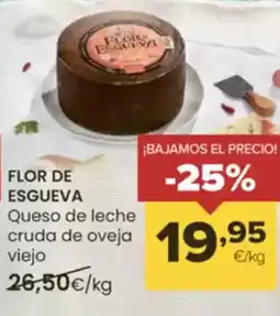 Autoservicios Familia FLOR DE ESGUEVA Queso de leche cruda de oveja oferta