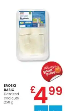 Eroski EROSKI BASIC Desalted cod cuts oferta