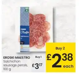 Eroski EROSKI MAESTRO Salchichon sausage petals oferta